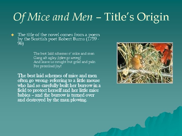 Of Mice and Men – Title’s Origin u The title of the novel comes