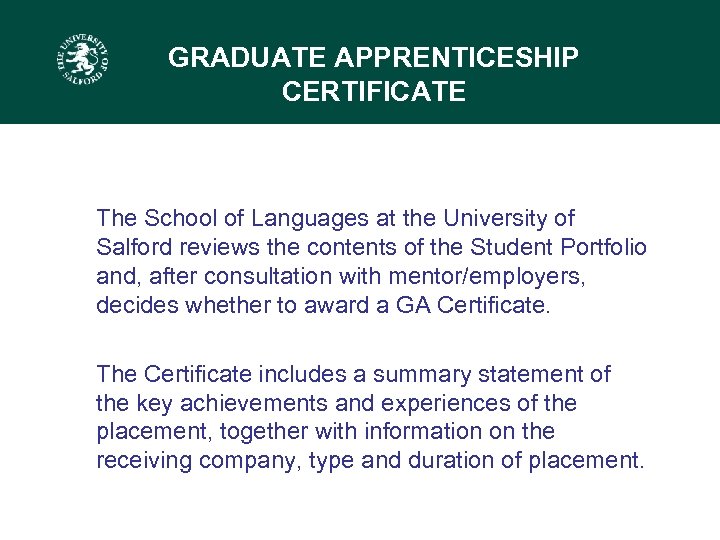 GRADUATE APPRENTICESHIP CERTIFICATE The School of Languages at the University of Salford reviews the