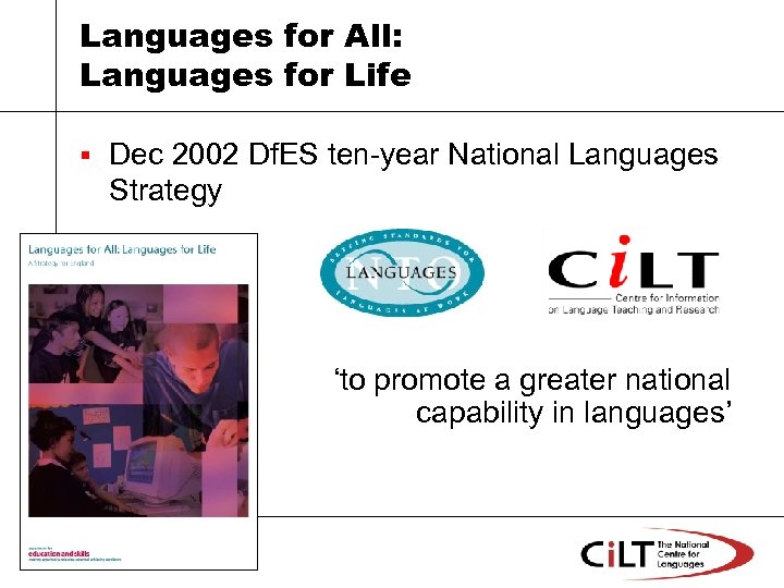 Languages for All: Languages for Life § Dec 2002 Df. ES ten-year National Languages