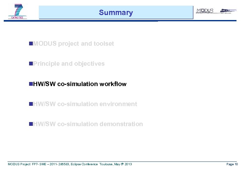 Summary n. MODUS project and toolset n. Principle and objectives n. HW/SW co-simulation workflow