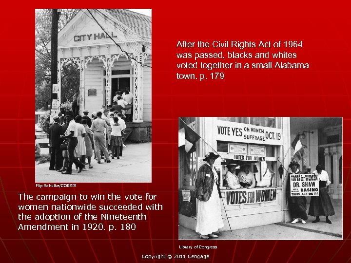 After the Civil Rights Act of 1964 was passed, blacks and whites voted together