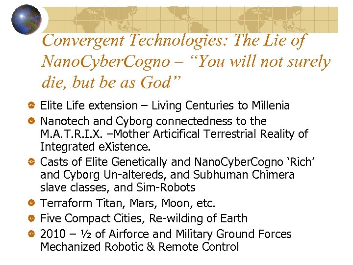Convergent Technologies: The Lie of Nano. Cyber. Cogno – “You will not surely die,