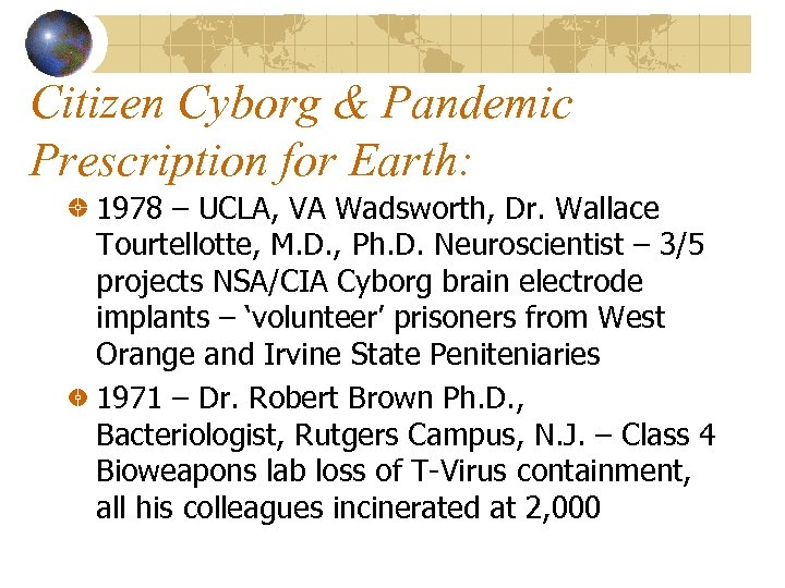 Citizen Cyborg & Pandemic Prescription for Earth: 1978 – UCLA, VA Wadsworth, Dr. Wallace