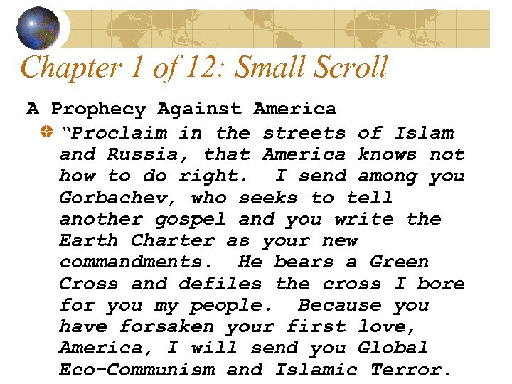 Chapter 1 of 12: Small Scroll A Prophecy Against America “Proclaim in the streets