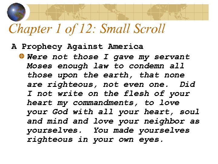 Chapter 1 of 12: Small Scroll A Prophecy Against America Were not those I