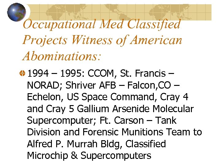 Occupational Med Classified Projects Witness of American Abominations: 1994 – 1995: CCOM, St. Francis