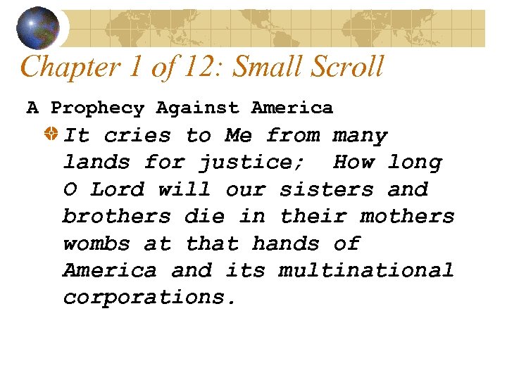 Chapter 1 of 12: Small Scroll A Prophecy Against America It cries to Me
