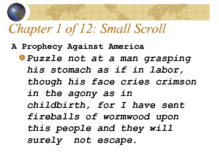 Chapter 1 of 12: Small Scroll A Prophecy Against America Puzzle not at a