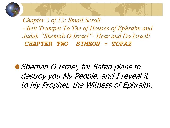 Chapter 2 of 12: Small Scroll - Beit Trumpet To The of Houses of