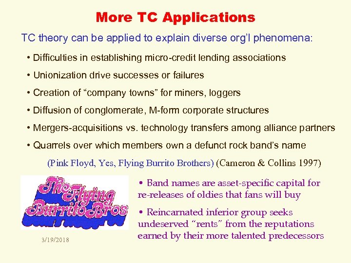 More TC Applications TC theory can be applied to explain diverse org’l phenomena: •