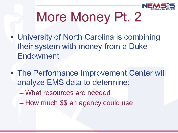 More Money Pt. 2 • University of North Carolina is combining their system with
