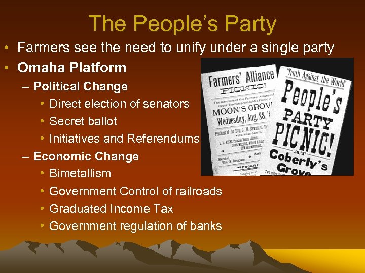 The People’s Party • Farmers see the need to unify under a single party