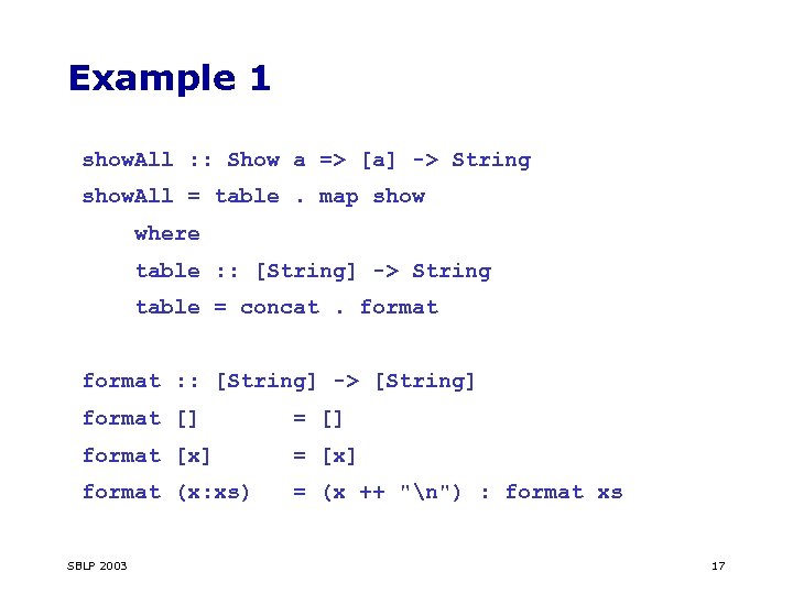 Example 1 show. All : : Show a => [a] -> String show. All