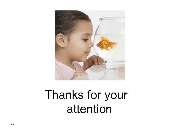 Thanks for your attention 11 