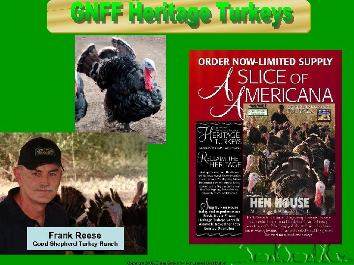 Frank Reese Good Shepherd Turkey Ranch Copyright 2008, Diana Endicott – For Limited Distribution