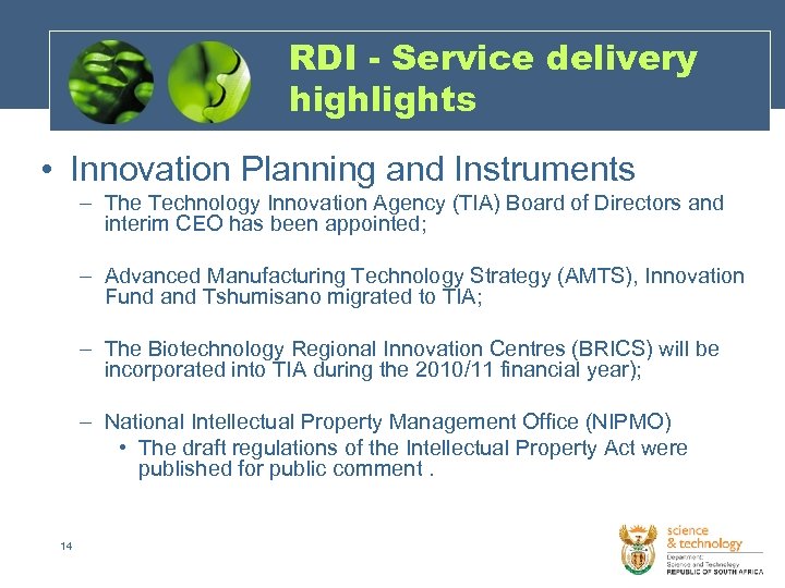 RDI - Service delivery highlights • Innovation Planning and Instruments – The Technology Innovation