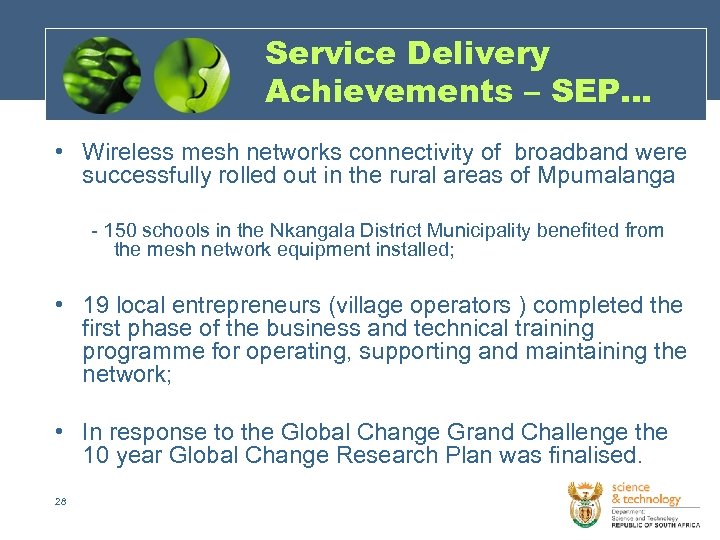 Service Delivery Achievements – SEP… • Wireless mesh networks connectivity of broadband were successfully