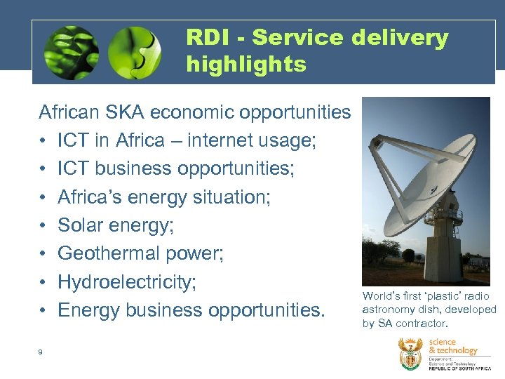 RDI - Service delivery highlights African SKA economic opportunities • ICT in Africa –