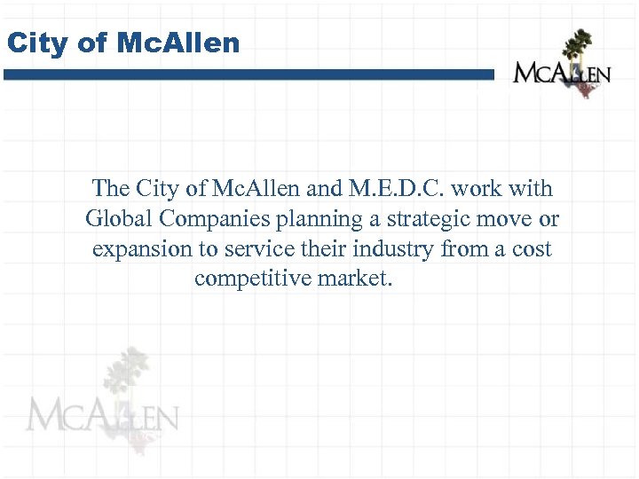 City of Mc. Allen The City of Mc. Allen and M. E. D. C.