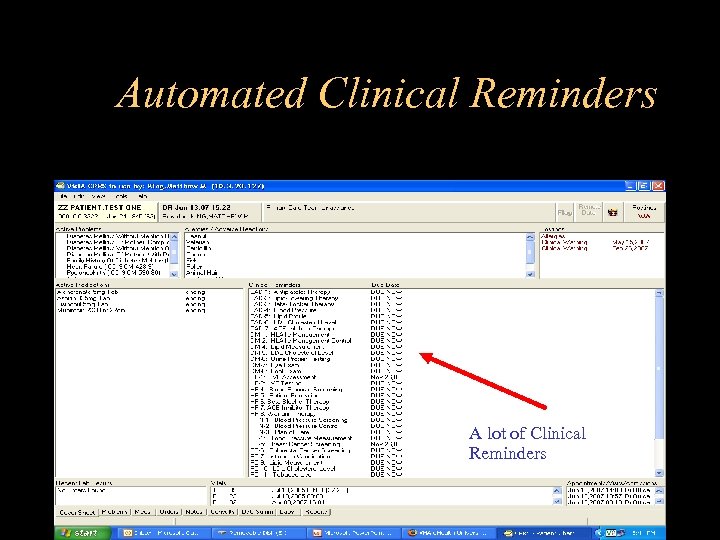 Automated Clinical Reminders A lot of Clinical Reminders 