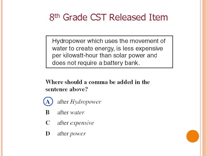 8 th Grade CST Released Item 