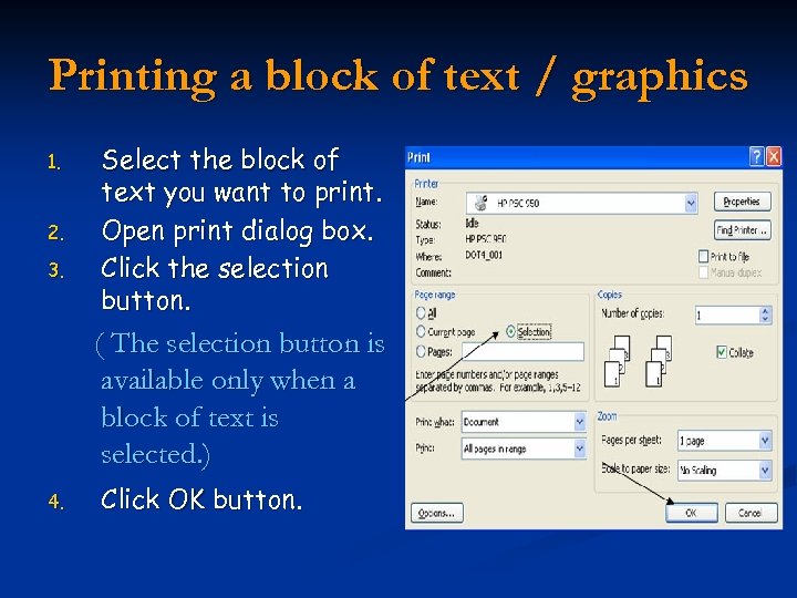 Printing a block of text / graphics 1. 2. 3. Select the block of