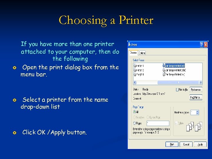 Choosing a Printer £ £ £ If you have more than one printer attached