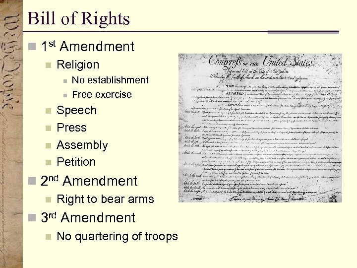 Bill of Rights n 1 st Amendment n Religion n n n No establishment
