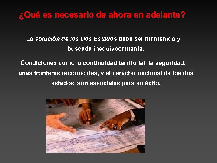 ¿Qué es necesario de ahora en adelante? La solución de los Dos Estados debe
