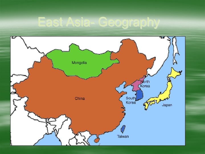 East Asia- Geography 