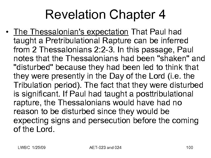 Revelation Chapter 4 • Thessalonian's expectation That Paul had taught a Pretribulational Rapture can
