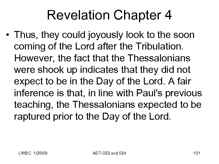 Revelation Chapter 4 • Thus, they could joyously look to the soon coming of