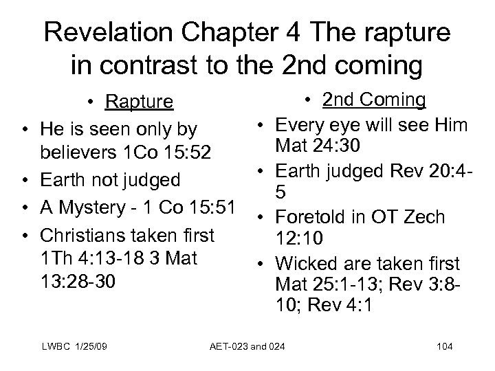 Revelation Chapter 4 The rapture in contrast to the 2 nd coming • •