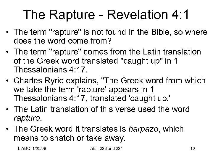 The Rapture - Revelation 4: 1 • The term 
