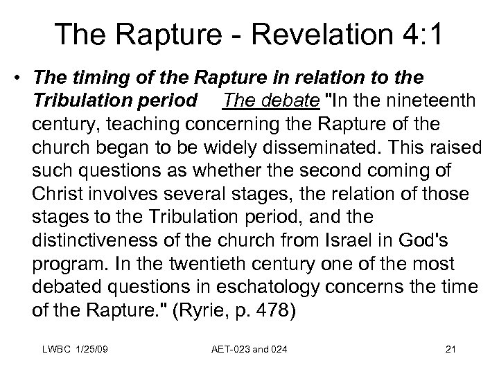 The Rapture - Revelation 4: 1 • The timing of the Rapture in relation