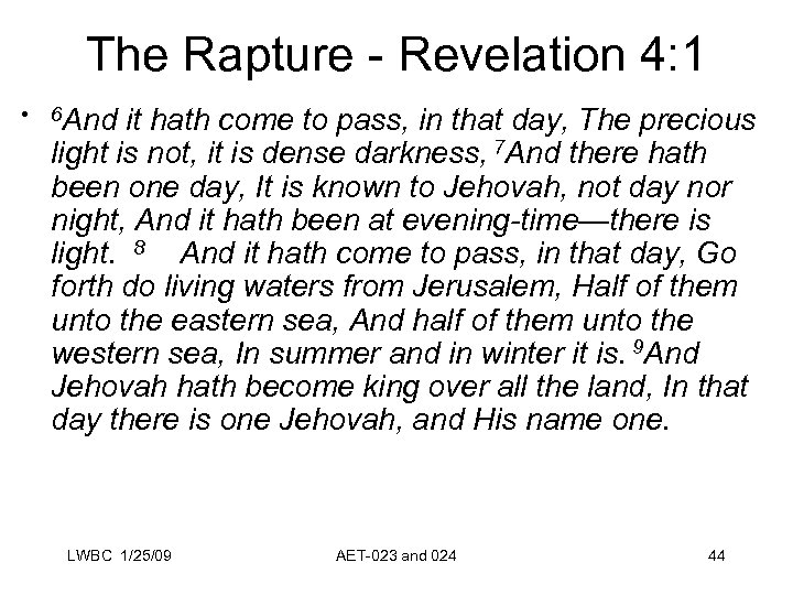 The Rapture - Revelation 4: 1 • 6 And it hath come to pass,