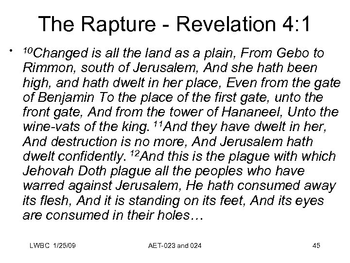 The Rapture - Revelation 4: 1 • 10 Changed is all the land as