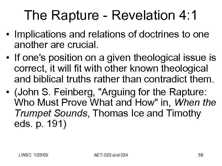 The Rapture - Revelation 4: 1 • Implications and relations of doctrines to one