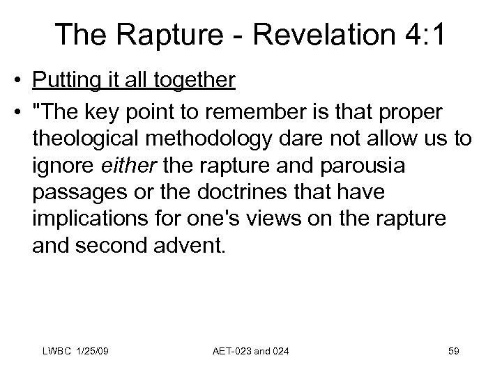The Rapture - Revelation 4: 1 • Putting it all together • 