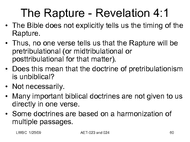 The Rapture - Revelation 4: 1 • The Bible does not explicitly tells us