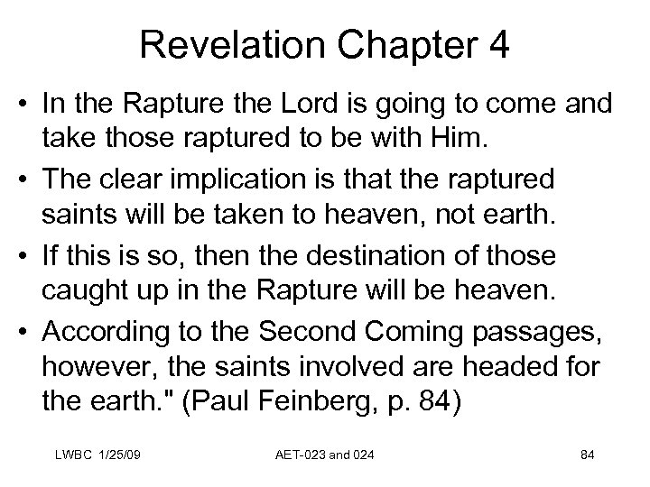 Revelation Chapter 4 • In the Rapture the Lord is going to come and