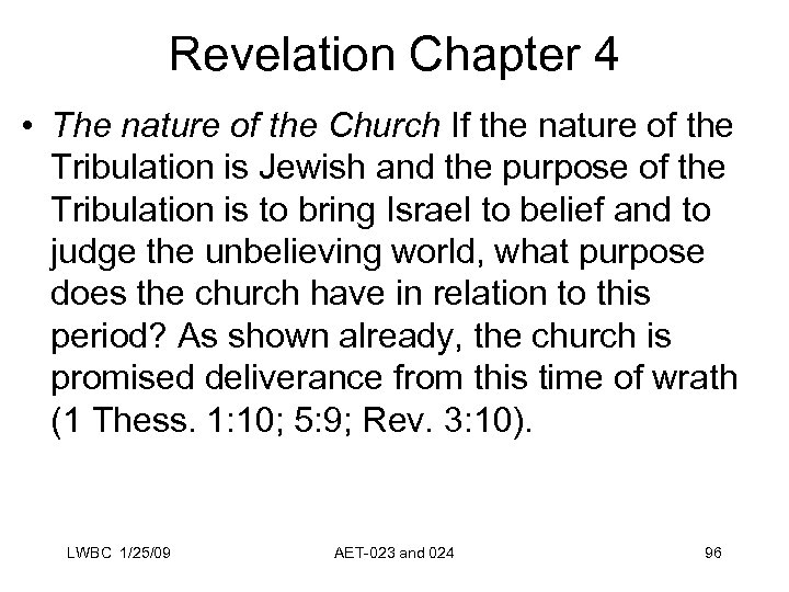 Revelation Chapter 4 • The nature of the Church If the nature of the