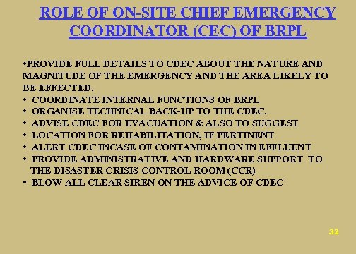 ROLE OF ON-SITE CHIEF EMERGENCY COORDINATOR (CEC) OF BRPL • PROVIDE FULL DETAILS TO