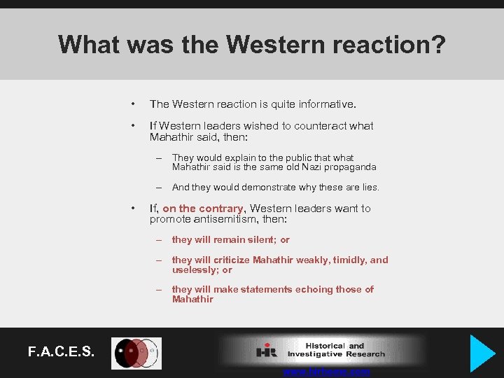 What was the Western reaction? • The Western reaction is quite informative. • If