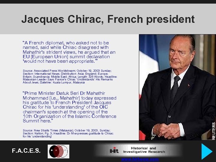 Jacques Chirac, French president “A French diplomat, who asked not to be named, said
