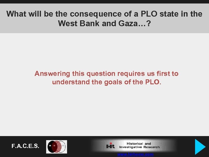 What will be the consequence of a PLO state in the West Bank and