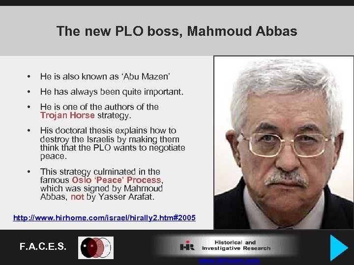 The new PLO boss, Mahmoud Abbas • He is also known as ‘Abu Mazen’
