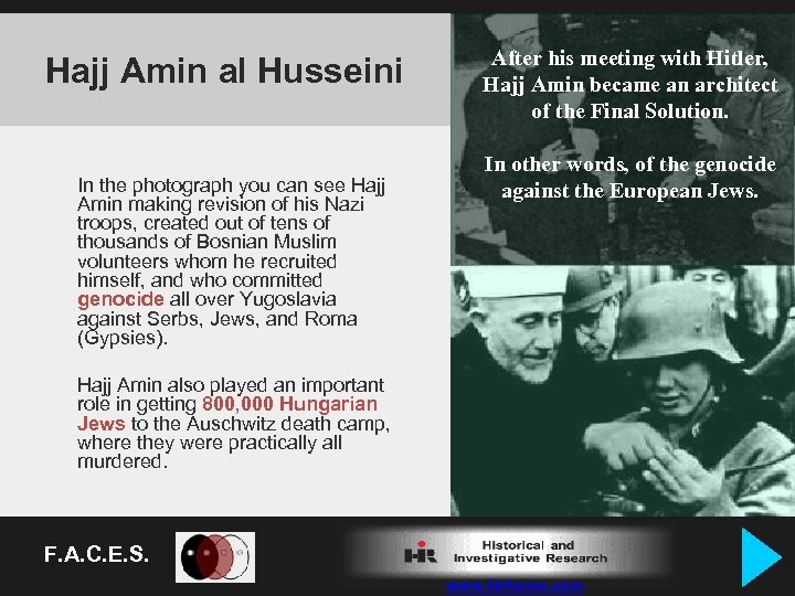 Hajj Amin al Husseini In the photograph you can see Hajj Amin making revision
