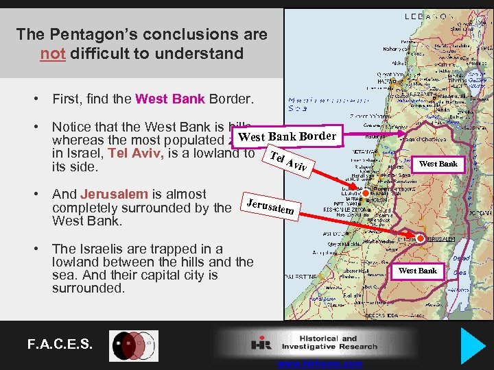 The Pentagon’s conclusions are not difficult to understand • First, find the West Bank