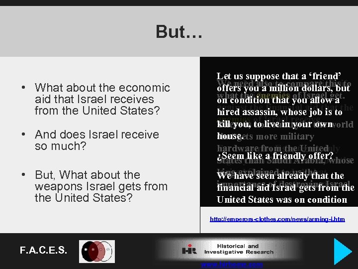 But… • What about the economic aid that Israel receives from the United States?